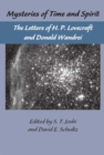 Image for The Lovecraft Letters Vol 1: Mysteries of Time and Spirit: Letters of H.P. Lovecraft &amp; Donald Wandrei : The Lovecraft Letters,Volume One