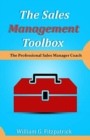 Image for The Sales Management Toolbox : The Professional Sales Manager Coach