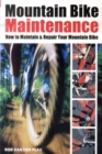Image for Mountain bike maintenance  : how to maintain and repair your mountain bike