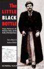 Image for The little black bottle  : Choppy Warburton, the question of doping and the death of his bicycle racers