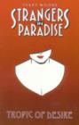 Image for Strangers in Paradise : Bk. 10 : Tropic of Desire