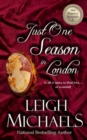 Image for Just One Season in London : The Regency Scandals