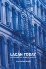 Image for Lacan today  : psychoanalysis, science, religion
