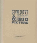 Image for Cowboys, Indians, and the Big Picture
