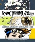 Image for &quot;Raw,&quot; &quot;Weirdo,&quot; and Beyond