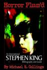 Image for Horror Plum&#39;d : International Stephen King Bibliography &amp; Guide 1960-2000