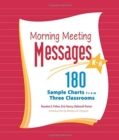 Image for Morning Meeting Messages K-6 : 180 Sample Charts from Three Classrooms