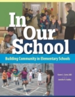 Image for In Our School : Building Community in Elementary Schools
