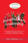 Image for Extraordinary Leadership : Connecting With Your Seven Core Abilities to Bring Out the Extraordinary Abilities in Others