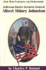 Image for Albert Sidney Johnstone : Jefferson Davis&#39;s Greatest General