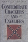 Image for Confederate Crackers and Cavaliers