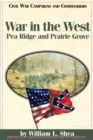 Image for War in the West : Pea Ridge and Prairie Grove (Civil War Campaigns &amp; Commanders (Paperback))
