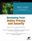 Image for Developing Trust : Online Privacy and Security