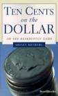 Image for Ten Cents on the Dollar: or the Bankruptcy Game