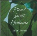 Image for Plant Spirit Medicine : Healing with the Power of Plant