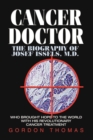Image for Cancer Doctor : The Biography of Josef Issels, M.D.