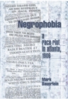 Image for Negrophobia