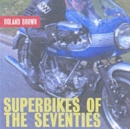 Image for Superbikes of the seventies
