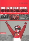 Image for The international motor racing guide  : a complete reference from Formula One to NASCAR