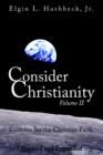 Image for Consider Christianity, Volume 2