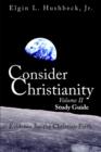 Image for Consider Christianity, Volume 2 Study Guide