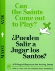 Image for Can the Saints Come Out to Play?/Pueden Salir a Jugar Los Santos? : May