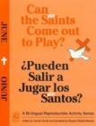Image for Can the Saints Come Out to Play?/Pueden Salir a Jugar Los Santos? : June