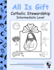 Image for All Is Gift : Catholic Stewardship - Intermediate Level
