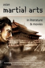 Image for Asian Martial Arts in Literature and Movies