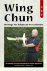 Image for Wing Chun: Writings for Advanced Practitioners