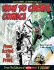 Image for How To Create Comics, From Script To Print