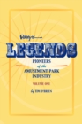Image for Legends : Pioneers of the Amusement Park Industry