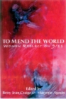 Image for To Mend the World : Women Reflect on 9/11