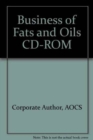 Image for Business of Fats and Oils CD-ROM