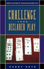 Image for Challenge Your Declarer Play at Bridge