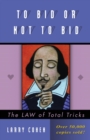 Image for To Bid or Not to Bid : The LAW of Total Tricks