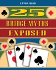 Image for 25 Bridge Myths Exposed