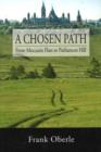 Image for A Chosen Path : From Moccasin Flats to Parliament Hill