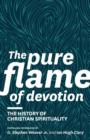 Image for The Pure Flame of Devotion