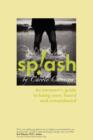 Image for Splash : An Introvert&#39;s Guide to Being Seen, Heard and Remembered