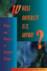 Image for Whose University Is It, Anyway?