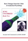 Image for Jung uncorked  : rare vintages from the cellars of analytical psychologyBook two