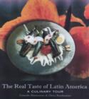 Image for The Real Taste of Latin America