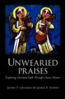 Image for Unwearied Praises