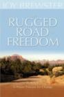 Image for The Rugged Road to Freedom