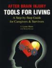 Image for After Brain Injury -- Tools for Living