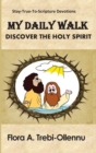 Image for My Daily Walk : Discover the Holy Spirit