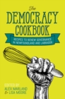 Image for Democracy Cookbook: Recipes to Renew Governance in Newfoundland and Labrador