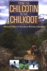 Image for From the Chilcotin to the Chilkoot