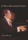 Image for A Well-Mannered Storm : The Glenn Gould Poems